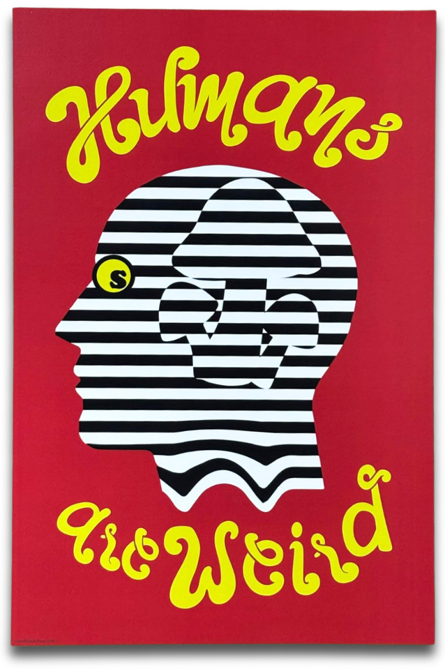 Art Print : Humans Are Weird